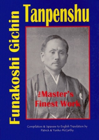 Tanpenshu: The Untold Stories of Gichin Funakoshi: The Master's Finest Work