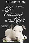 Life Entwined with Lily's Life Entwined with Lily's