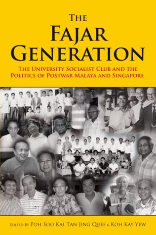 The Fajar Generation: The University Socialist Club and the Politics of Postwar Malaya and Singapore (Paperback)
