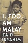 I, Too, Am Malay