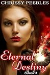 Eternal Destiny by Chrissy Peebles