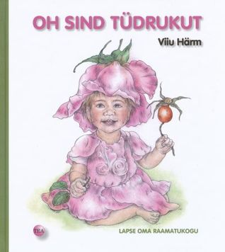 Oh sind tüdrukut (Hardcover)