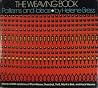 The Weaving Book: Patterns and Ideas The Weaving Book: Patterns and Ideas