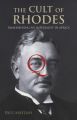 The Cult of Rhodes - Remembering an Imperialist in Africa (Paperback)