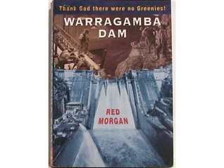 Warragamba Dam: thanks god there were no greenies.