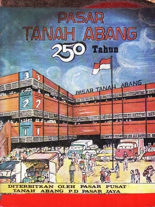 Pasar Tanah Abang 250 Tahun