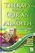 Therapy from the Qur'an and Ahadith: A Reference Guide for Character Development