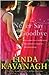 Never Say Goodbye by Linda Kavanagh