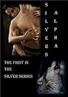 Silvers Alpha by Samantha Bates