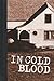 In Cold Blood: A True Accou...