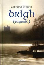Brìgh (Esperit) (Taibhse, #2)