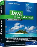 Java ist auch eine Insel: Das umfassende Handbuch