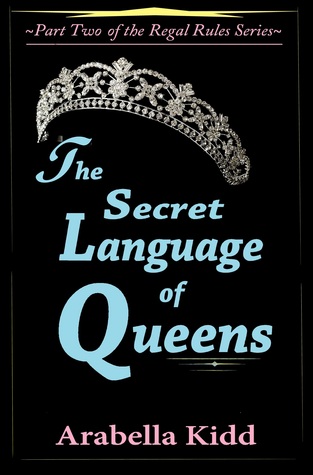 The Secret Language of Queens (The Regal Rules #2)