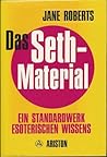 Das Seth-Material...