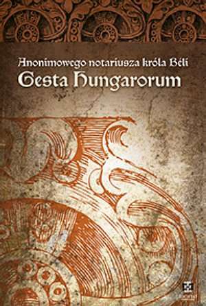 Gesta Hungarorum (Hardcover)
