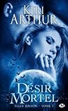 Désir mortel by Keri Arthur