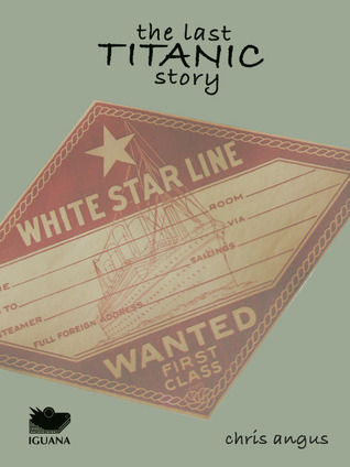 The Last Titanic Story