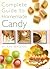 Complete Guide to Handmade Candy