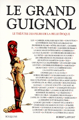 Le grand Guignol: Le théâtre des peurs de la belle époque (Paperback)