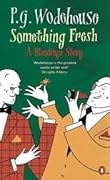 Something Fresh (Blandings Castle, #1)
