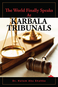 The World Finally Speaks at Karbala Tribunals (Paperback)