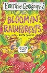 Bloomin' Rainforests (Horrible Geography) Bloomin' Rainforests (Horrible Geography)