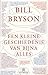 Een kleine geschiedenis van bijna alles by Bill Bryson Een kleine geschiedenis van bijna alles by Bill Bryson