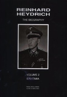 Reinhard Heydrich: the biography Vol. 2: Enigma