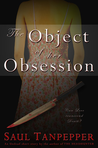 The Object of Her Obsession (Kindle Edition)