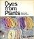 Dyes from Plants