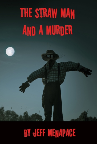 The Straw Man and a Murder (Kindle Edition)