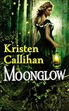 Moonglow by Kristen Callihan Moonglow by Kristen Callihan