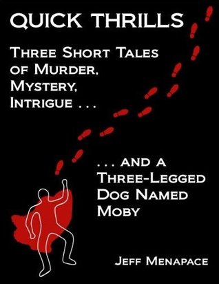 Quick Thrills (Kindle Edition)