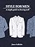 The Fundamentals of Style - How to be a Well-Dressed Man