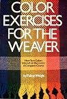 Color Exercises for the Weaver Color Exercises for the Weaver