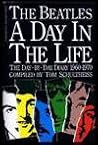 The Beatles a Day In the Life : The Day-by-Day Diary 1960-1970