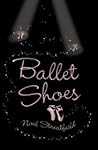 Ballet Shoes by Noel Streatfeild