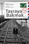 Taşraya Bakmak
