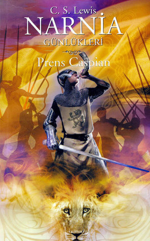 Prens Caspian (Narnia Günlükleri, #4)