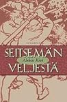 Seitsemän veljestä by Aleksis Kivi