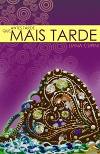 Antes Tarde Que Mais Tarde!