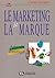 Le marketing de la marque : approche semiotique