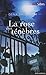 La rose des ténèbres (Les seigneurs de l'ombre, #2)