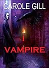 I Vampire The Louis Darton Stories by Carole Gill