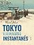 Tokyo Instantanés