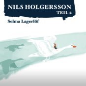 Die wunderbare Reise des kleinen Nils Holgersson mit den Wildgänsen 2 (Nils Holgersson Audible, #2)