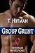 Group Grunt by T. Hitman