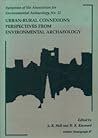 Urban-Rural Connections: Perspectives from Environmental Archaeology (Symposia of the Association for Environmental Archaeology) Urban-Rural Connections: Perspectives from Environmental Archaeology (Symposia of the Association for Environmental Archaeology)