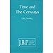 Time And The Conways by J.B. Priestley