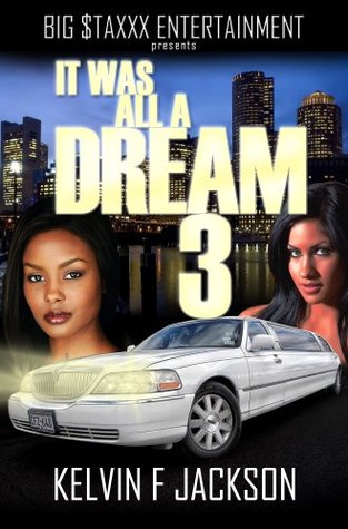 It Was All A Dream  3 (Kindle Edition)